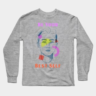 LGBTQ Identity: Be Your Best Self Long Sleeve T-Shirt